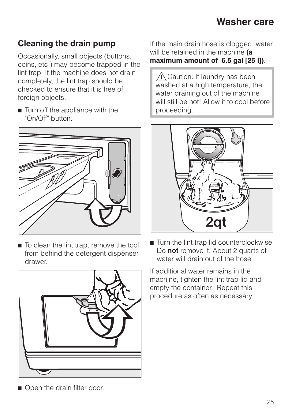 Cleaning the drain pump 25, Cleaning the drain pump, Washer care | Miele SOFTTRONIC W 1113 User Manual | Page 25 / 56