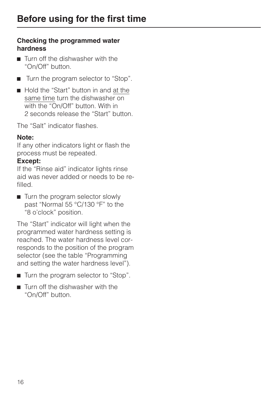 Check ing the pro grammed wa ter hard ness 16, Checking the programmed water hardness, Before using for the first time | Miele G848 User Manual | Page 16 / 60
