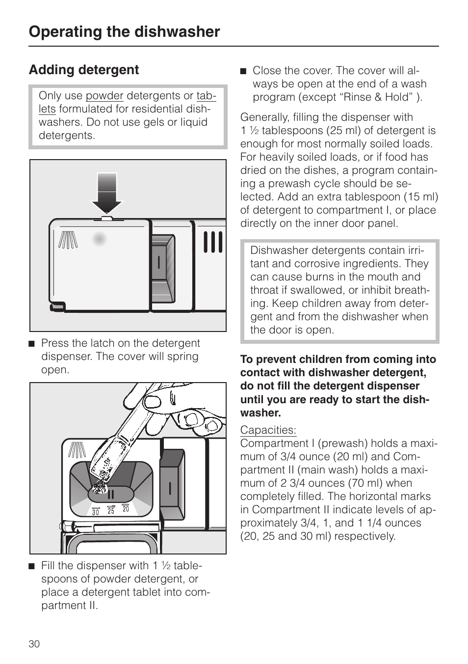 Op er ating the dish washer 30, Adding de ter gent 30, Operating the dishwasher | Adding detergent | Miele G848 User Manual | Page 30 / 60