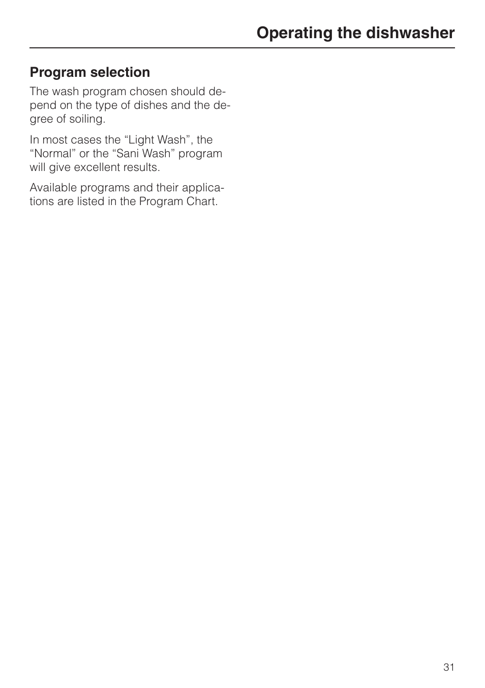 Pro gram se lec tion 31, Program selection, Operating the dishwasher | Miele G848 User Manual | Page 31 / 60