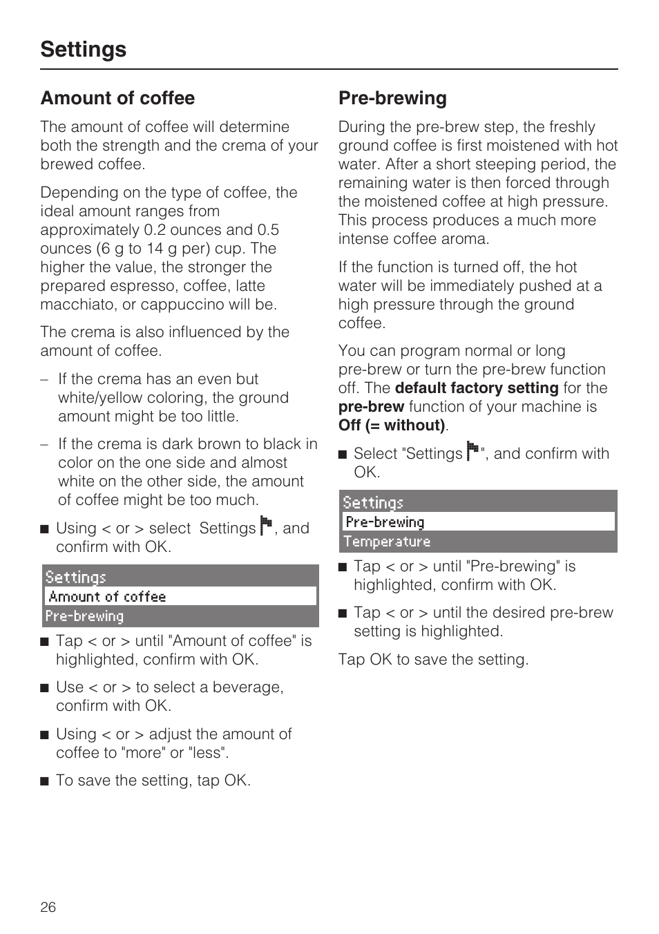 Amount of coffee 26, Pre-brewing 26, Settings | Amount of coffee, Pre-brewing | Miele CVA 4066 User Manual | Page 26 / 76