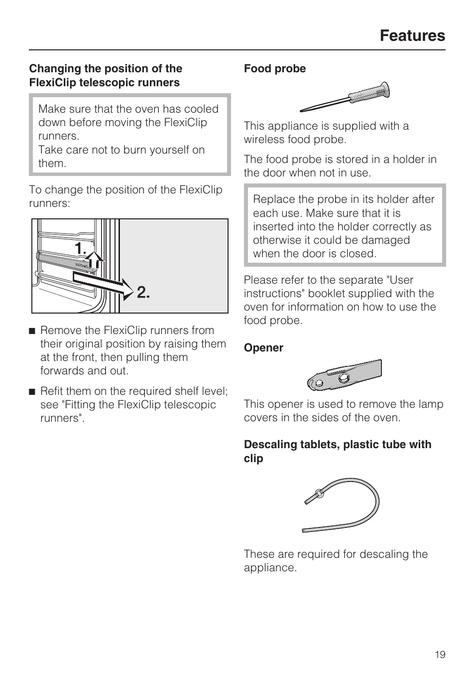 Food probe 19, Opener 19, Descaling tablets, plastic tube with clip 19 | Features | Miele H 5688 BP EN User Manual | Page 19 / 84