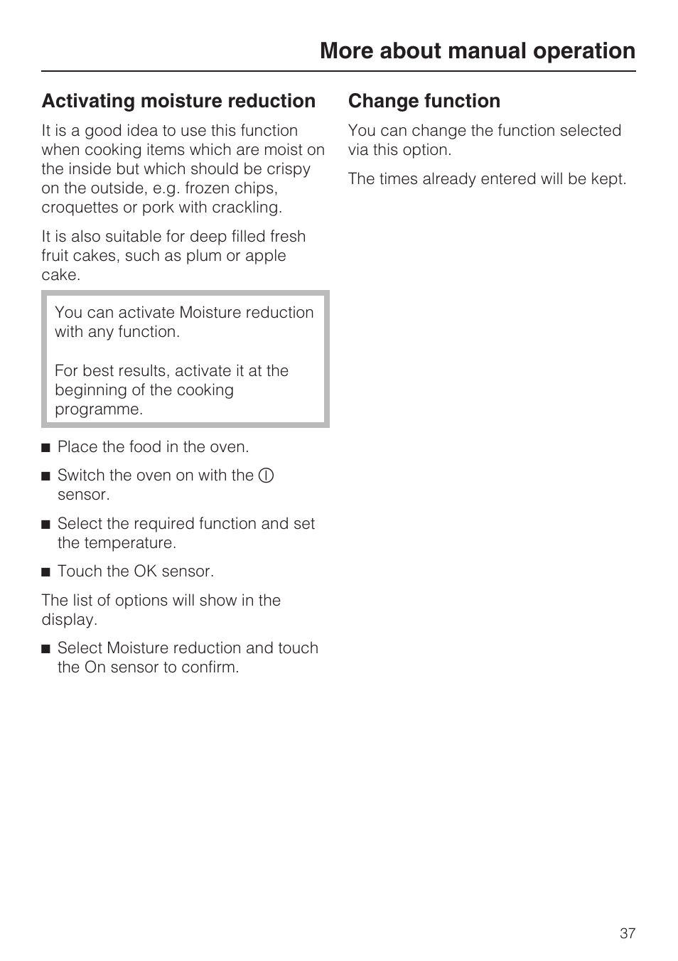 Activating moisture reduction 37, Change function 37, More about manual operation | Activating moisture reduction, Change function | Miele H 5688 BP EN User Manual | Page 37 / 84