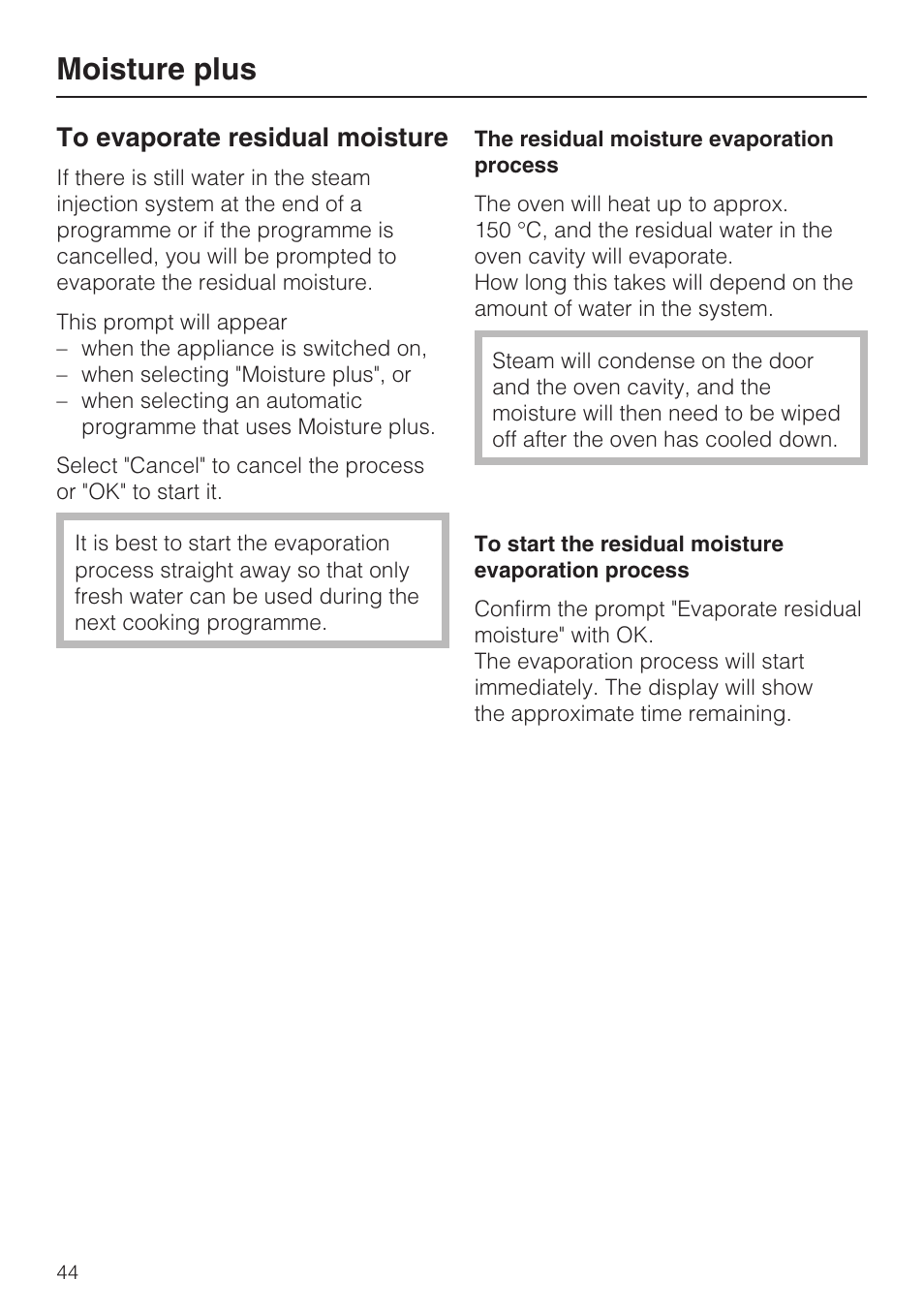 To evaporate residual moisture 44, The residual moisture evaporation process 44, Moisture plus | Miele H 5688 BP EN User Manual | Page 44 / 84