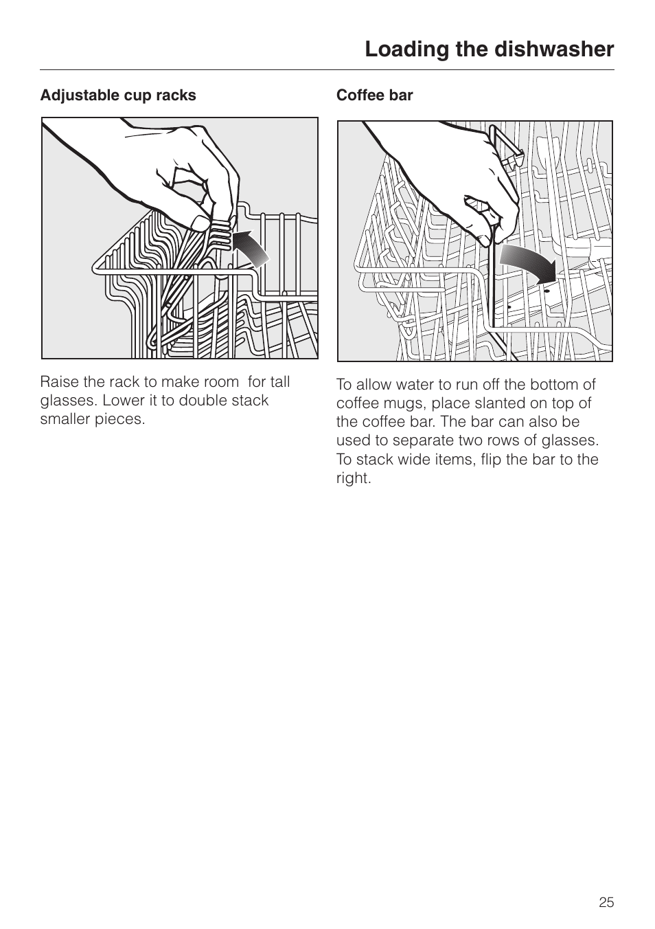 Adjustable cup racks 25, Coffee bar 25, Adjustable cup racks coffee bar | Loading the dishwasher | Miele TOUCHTRONIC G 694 SC User Manual | Page 25 / 56