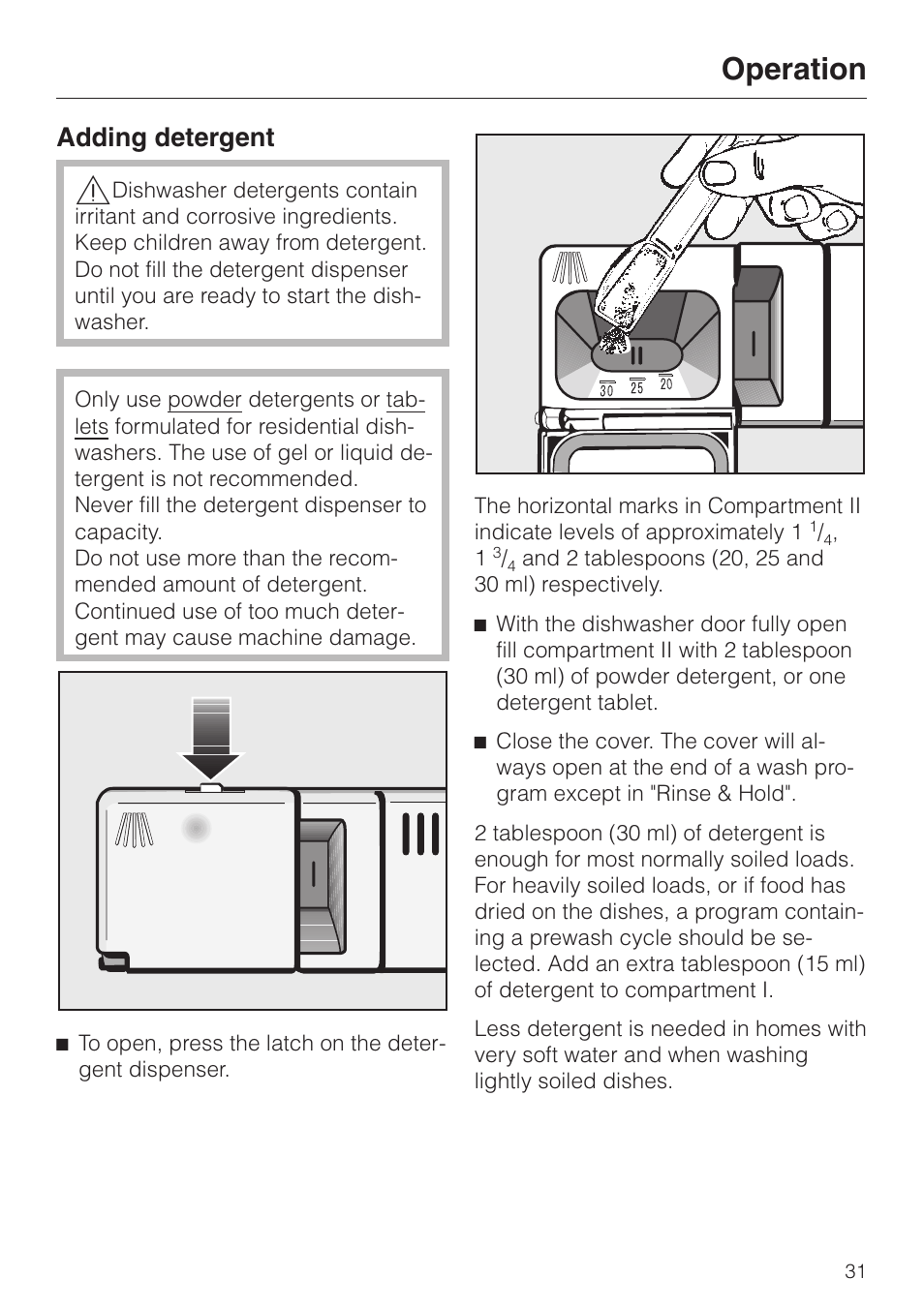 Operation 30, Adding detergent 31, Adding detergent | Operation | Miele TOUCHTRONIC G 694 SC User Manual | Page 31 / 56