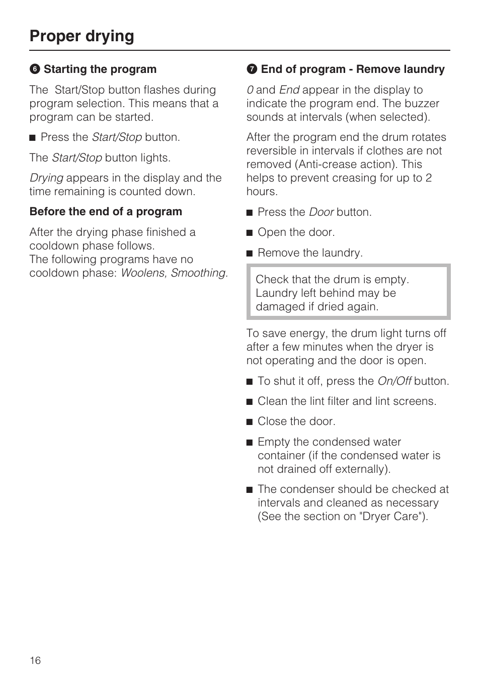 Proper drying | Miele NOVOTRONIC T 7644 C User Manual | Page 16 / 56