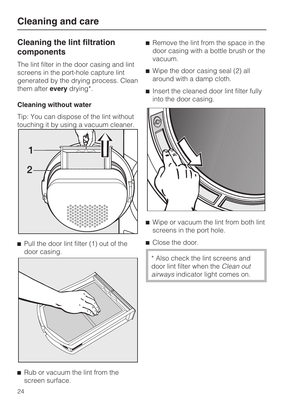 Cleaning the lint filtration components 24, Cleaning without water 24, Cleaning and care | Cleaning the lint filtration components | Miele NOVOTRONIC T 7644 C User Manual | Page 24 / 56