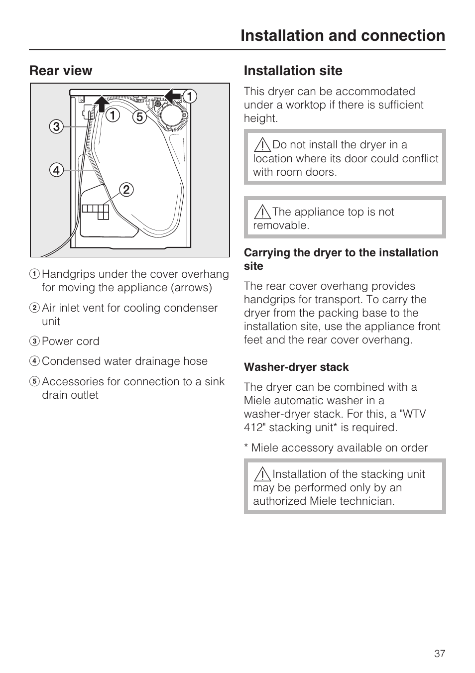 Rear view 37, Installation site 37, Carrying the dryer to the installation site 37 | Washer-dryer stack 37, Installation and connection | Miele NOVOTRONIC T 7644 C User Manual | Page 37 / 56