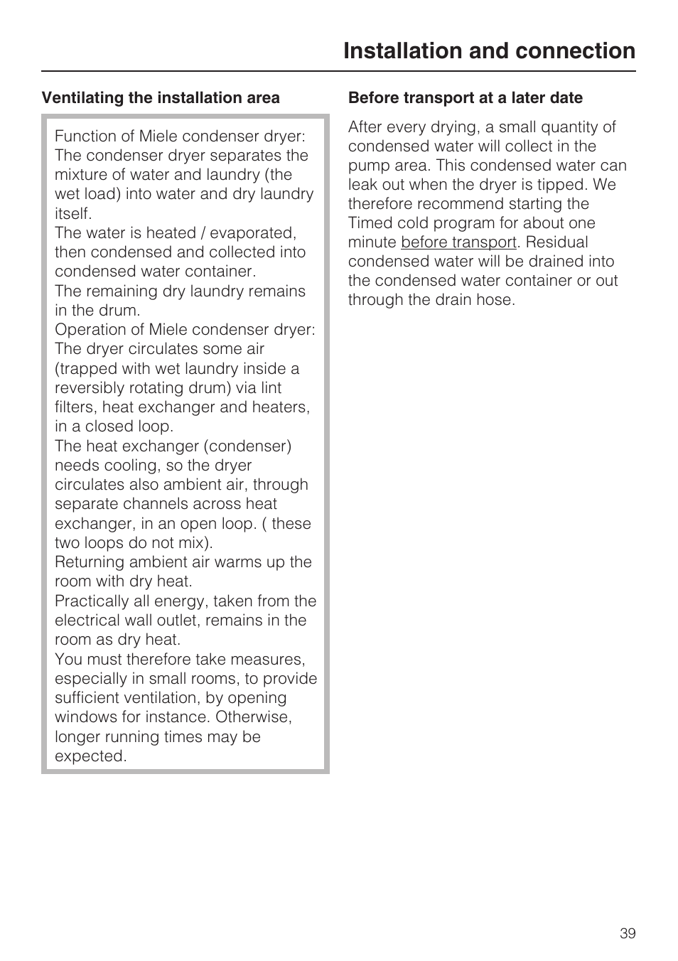 Ventilating the installation area 39, Before transport at a later date 39, Installation and connection | Miele NOVOTRONIC T 7644 C User Manual | Page 39 / 56