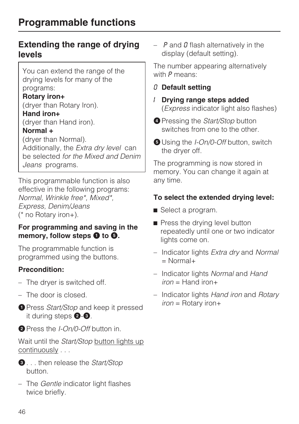 Programmable functions 46, Extending the range of drying levels 46, Programmable functions | Extending the range of drying levels | Miele NOVOTRONIC T 7644 C User Manual | Page 46 / 56