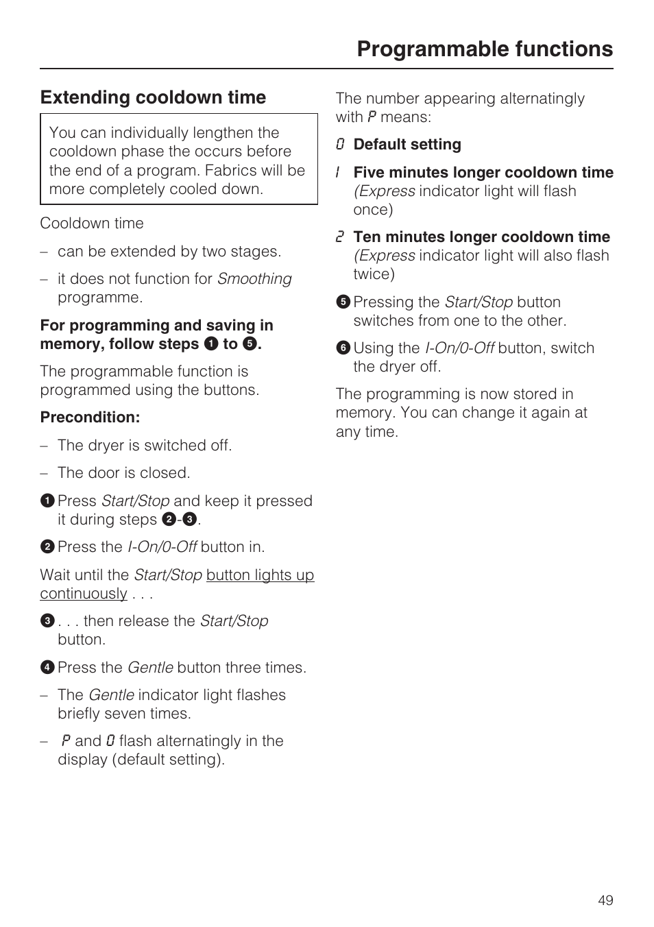 Extending cooldown time 49, Programmable functions, Extending cooldown time | Miele NOVOTRONIC T 7644 C User Manual | Page 49 / 56