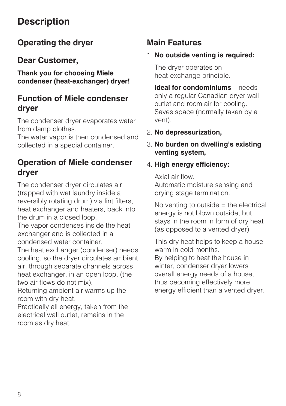 Description 8, Operating the dryer 8, Function of miele condenser dryer 8 | Operation of miele condenser dryer 8, Main features 8, Description | Miele NOVOTRONIC T 7644 C User Manual | Page 8 / 56