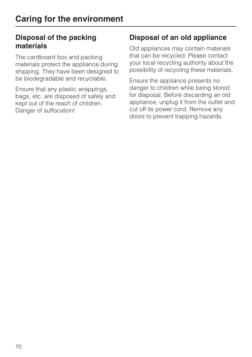 Caring for the environment 70, Disposal of the packing materials 70, Disposal of an old appliance 70 | Caring for the environment | Miele H4780B User Manual | Page 70 / 76