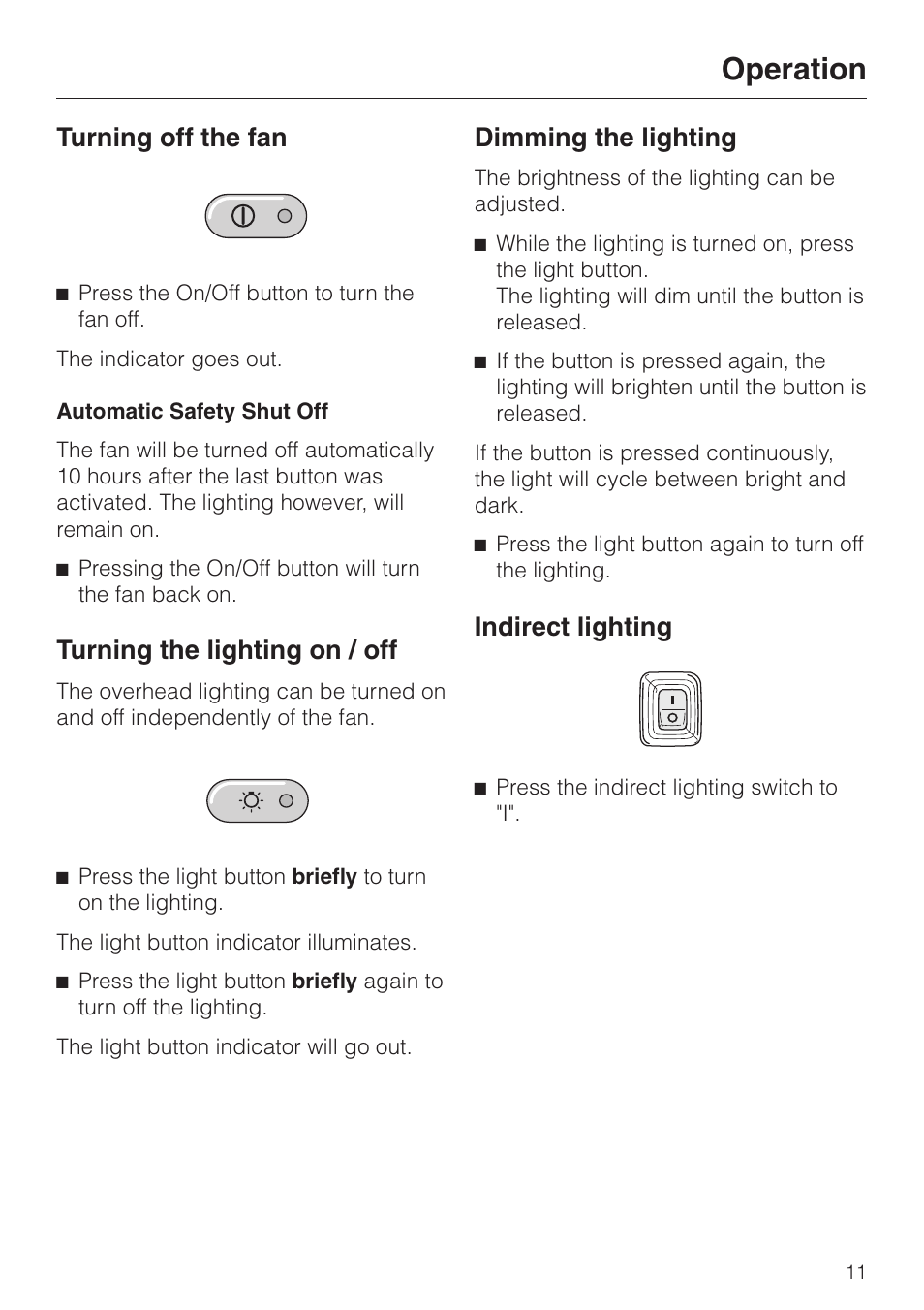 Turning off the fan 11, Turning the lighting on / off 11, Dimming the lighting 11 | Indirect lighting 11, Operation, Turning off the fan, Turning the lighting on / off, Dimming the lighting, Indirect lighting | Miele DA252-3 User Manual | Page 11 / 32