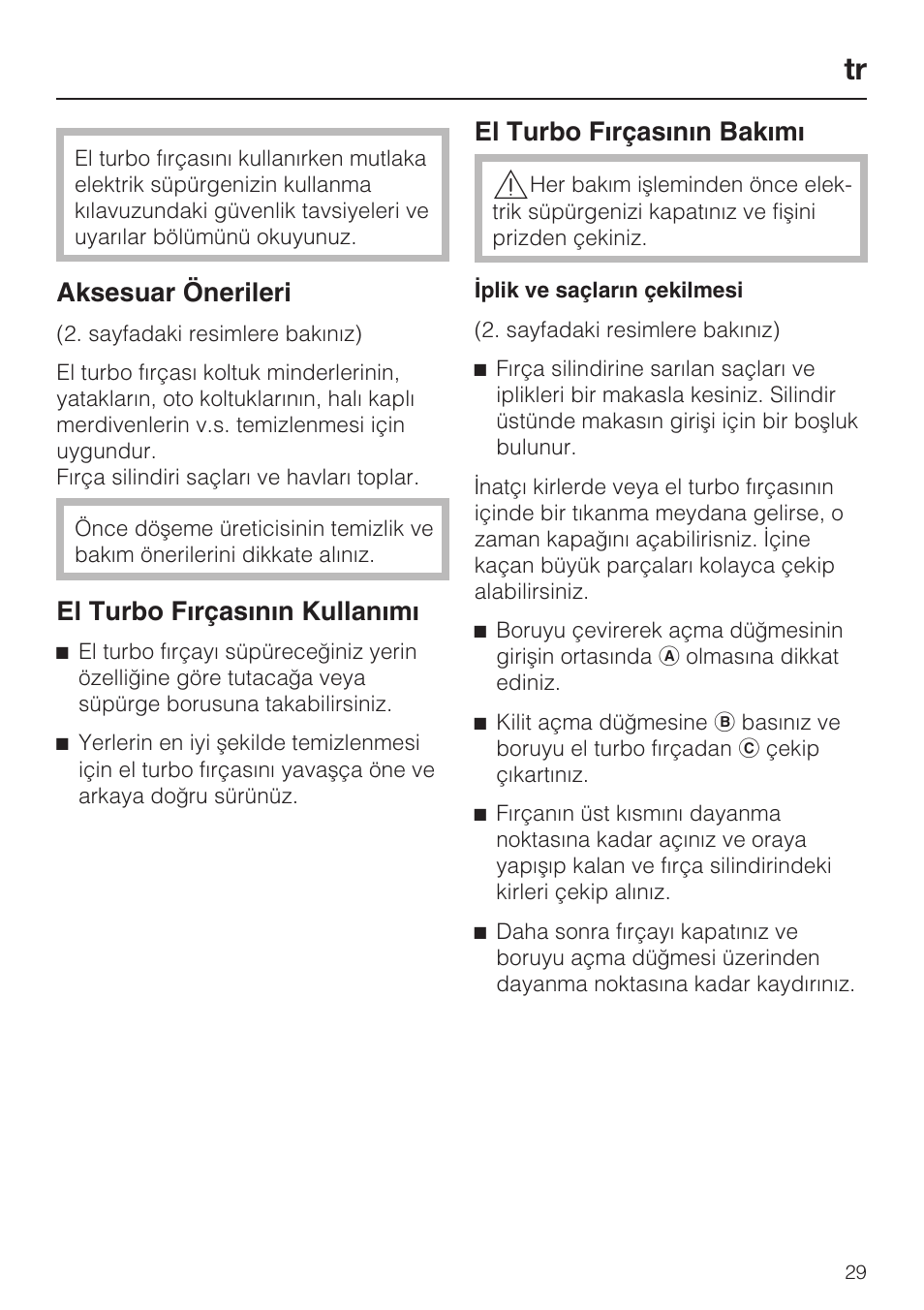 Aksesuar önerileri, El turbo fýrçasýnýn kullanýmý, El turbo fýrçasýnýn bakýmý | Miele TURBO MINI STB 101 User Manual | Page 29 / 56