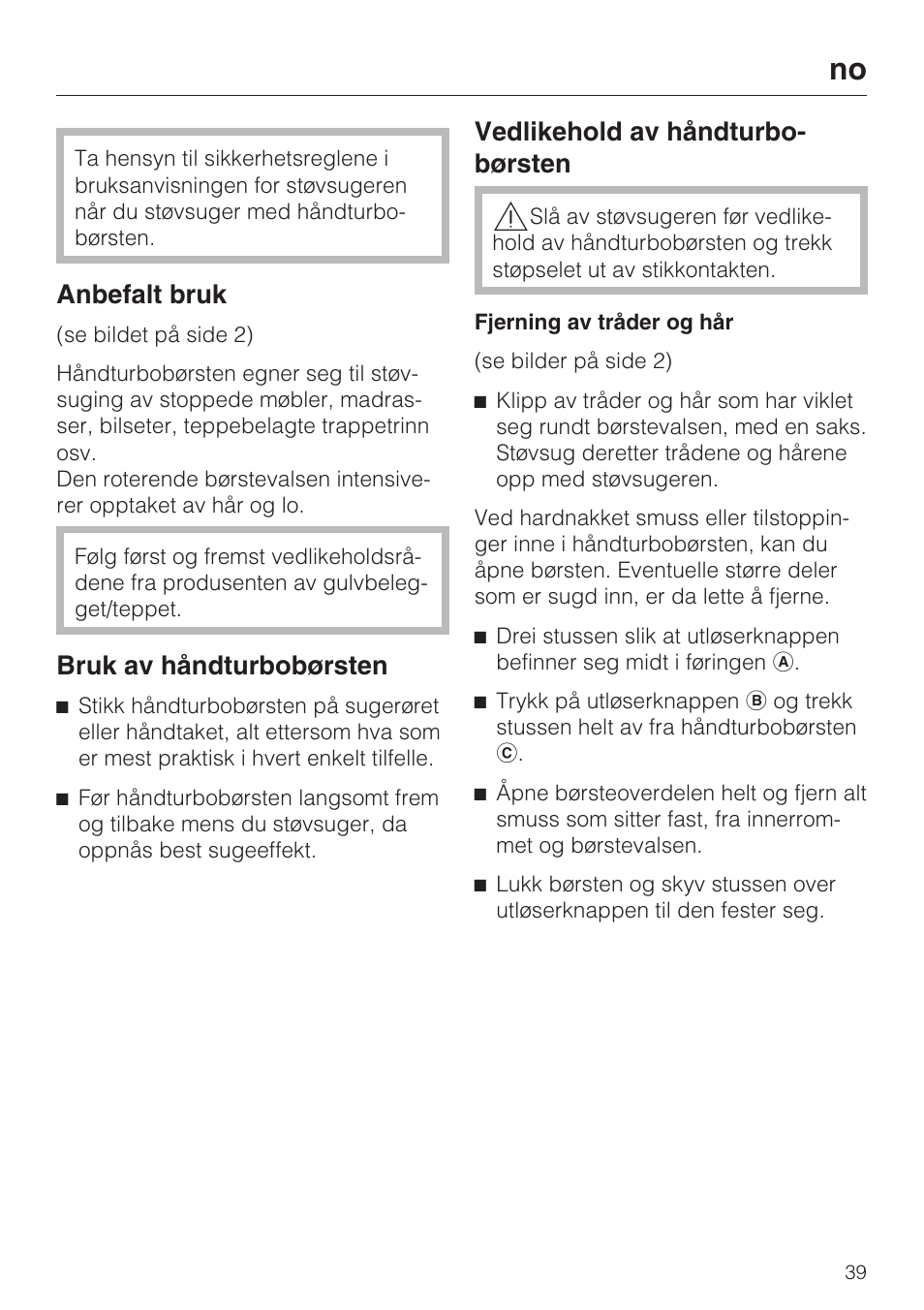 Anbefalt bruk, Bruk av håndturbobørsten, Vedlikehold av håndturbo- børsten | Miele TURBO MINI STB 101 User Manual | Page 39 / 56