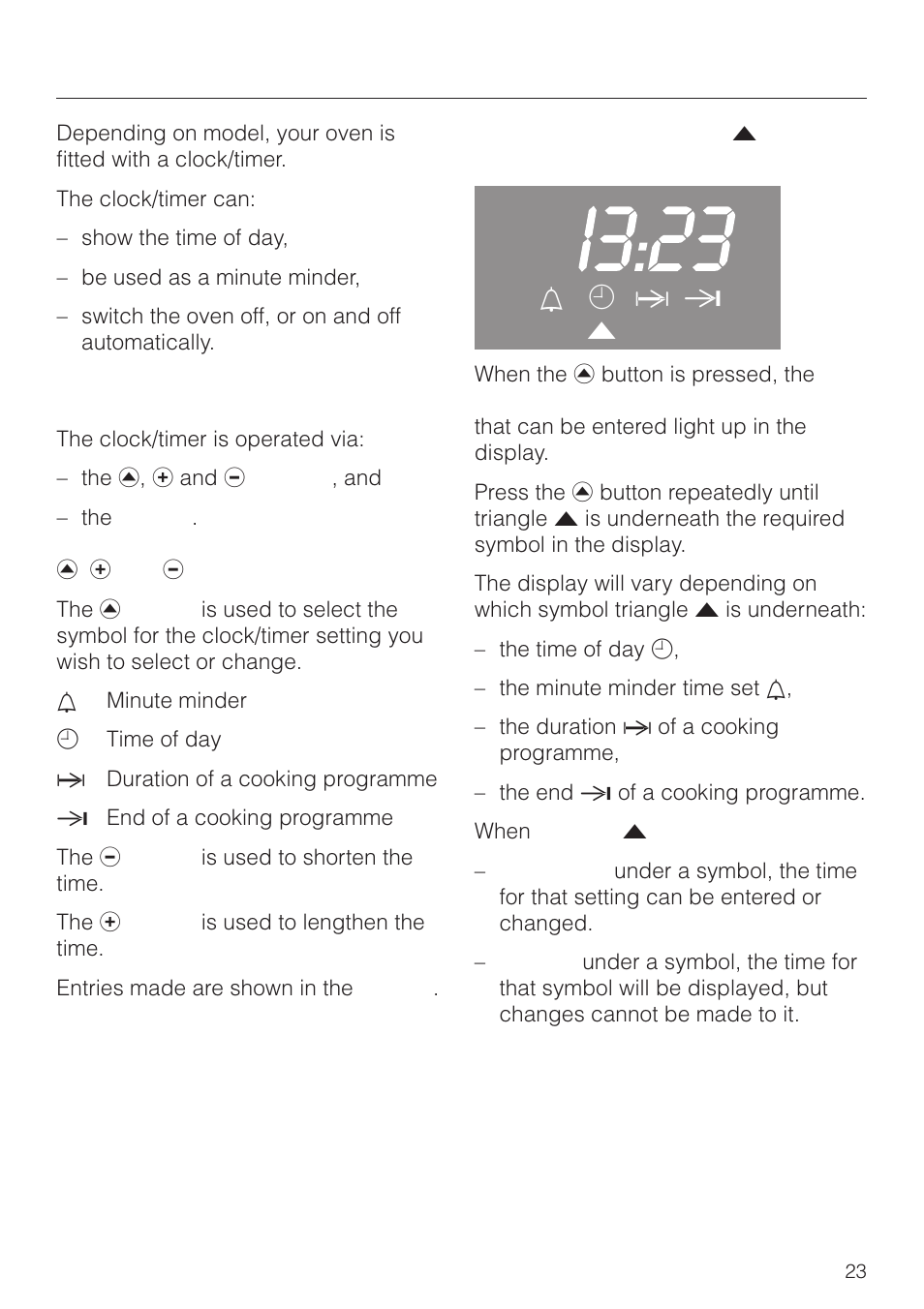 Clock/timer 23, Controls 23, Q , p and o buttons 23 | The display and triangle v in the display 23, Clock/timer, Controls, L m g ) v | Miele H 4150 User Manual | Page 23 / 76