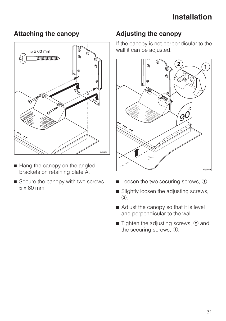Attaching the canopy 31, Attaching the canopy, Installation | Adjusting the canopy | Miele DA 229-2 User Manual | Page 31 / 40