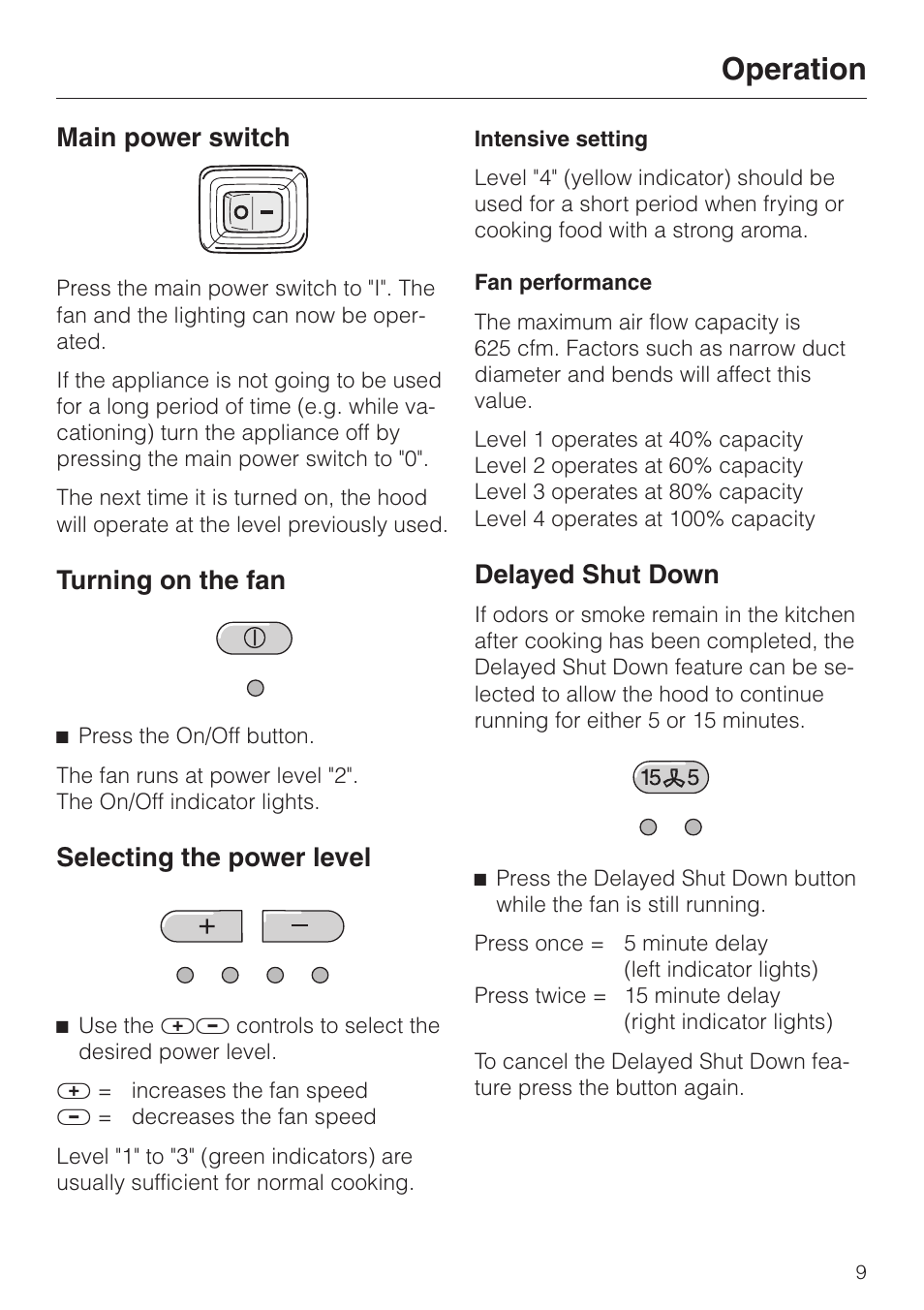 Operation 9, Main power switch 9, Turning on the fan 9 | Selecting the power level 9, Delayed shut down 9, Operation, Main power switch, Turning on the fan, Selecting the power level, Delayed shut down | Miele DA 229-2 User Manual | Page 9 / 40