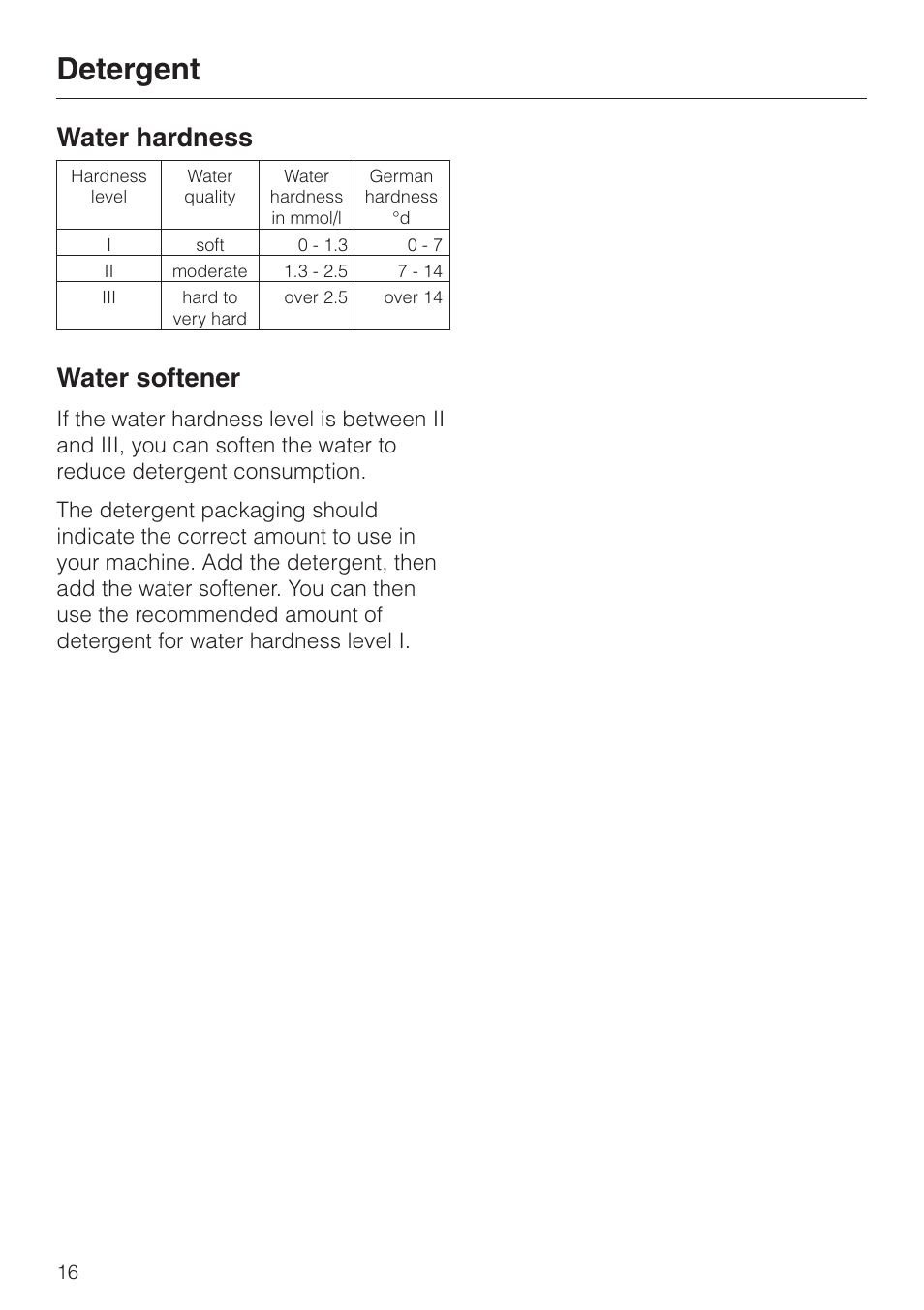 Water softener 16, Water softener, Detergent | Water hardness | Miele W 1119 User Manual | Page 16 / 56