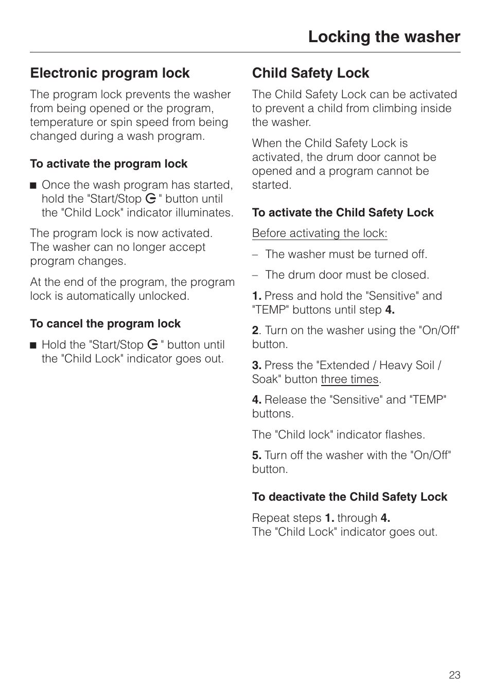 Locking the washer 23, Electronic program lock 23, Child safety lock 23 | Locking the washer, Electronic program lock child safety lock, Electronic program lock, Child safety lock | Miele W 1119 User Manual | Page 23 / 56