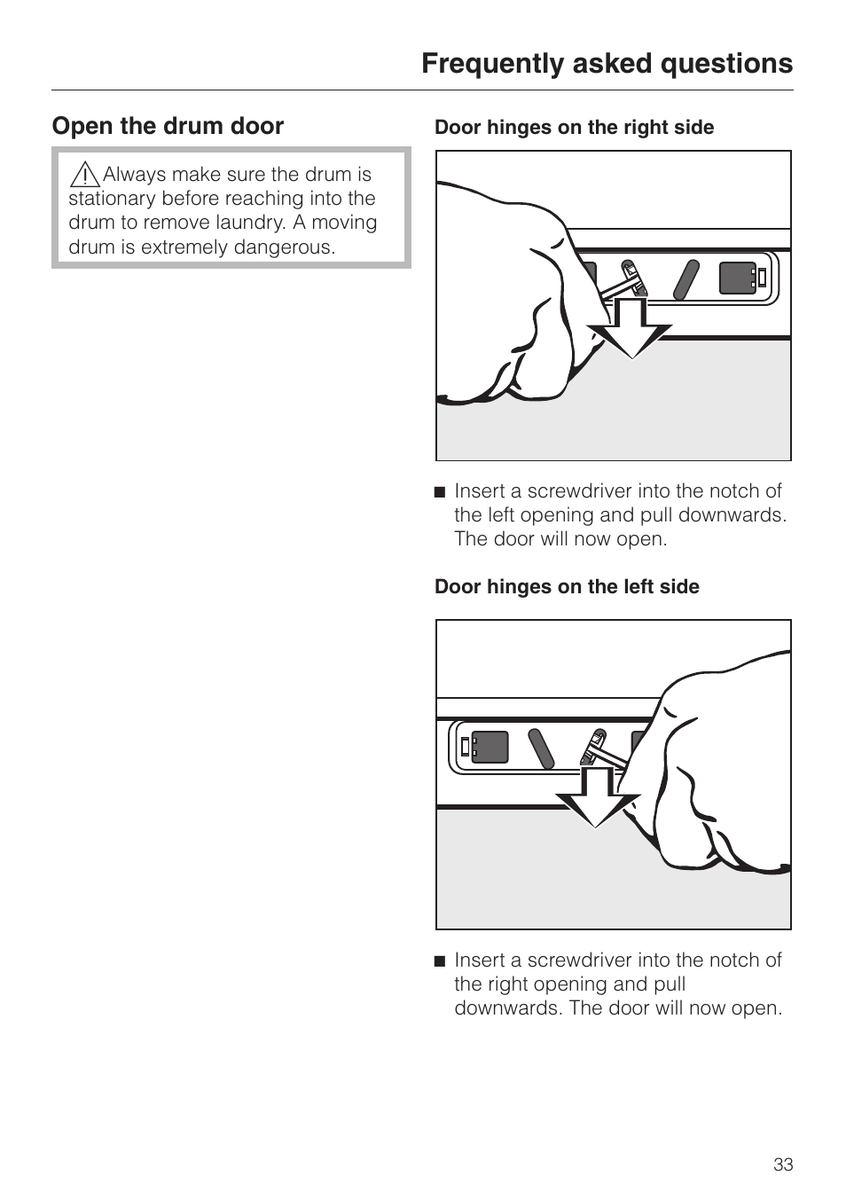 Open the drum door 33, Open the drum door, Frequently asked questions | Miele W 1119 User Manual | Page 37 / 56