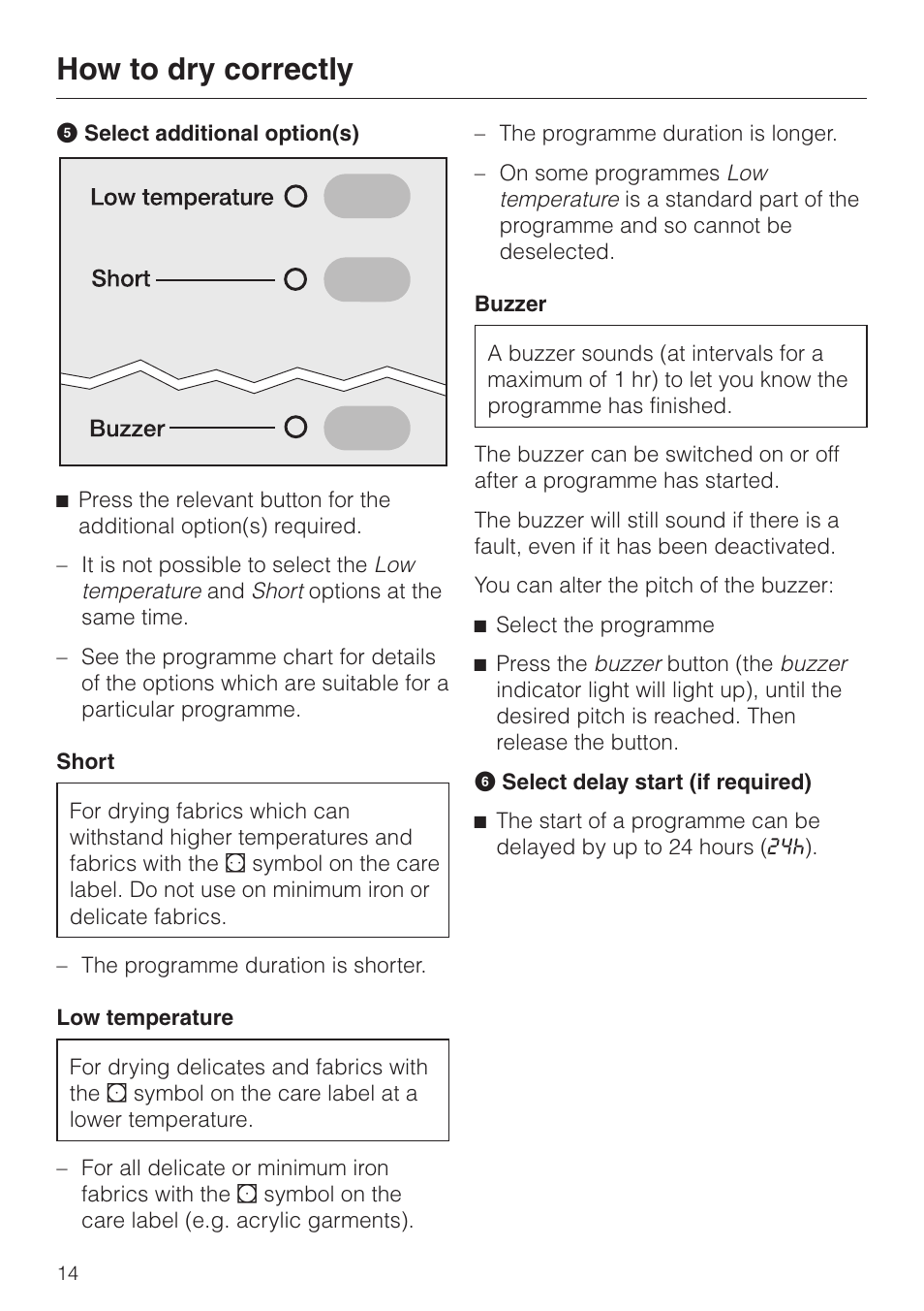 Short 14, Low temperature 14, Buzzer 14 | How to dry correctly | Miele T 4462 C User Manual | Page 14 / 52