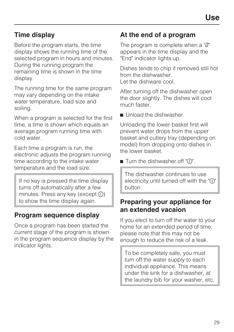 Use 29, Time display 29, Program sequence display 29 | At the end of a program 29, Time display, Program sequence display, At the end of a program, Preparing your appliance for an extended vacaion | Miele G 1202 User Manual | Page 29 / 60