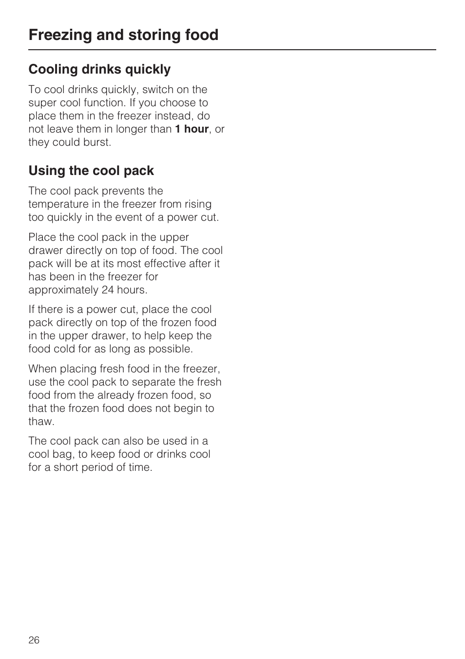 Cooling drinks quickly 26, Using the cool pack 26, Freezing and storing food | Miele KFN 8992 SD ED User Manual | Page 26 / 48