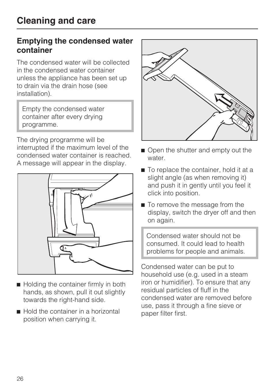 Cleaning and care 26, Emptying the condensed water container 26, Cleaning and care | Emptying the condensed water container | Miele T 4839 Ci User Manual | Page 26 / 60