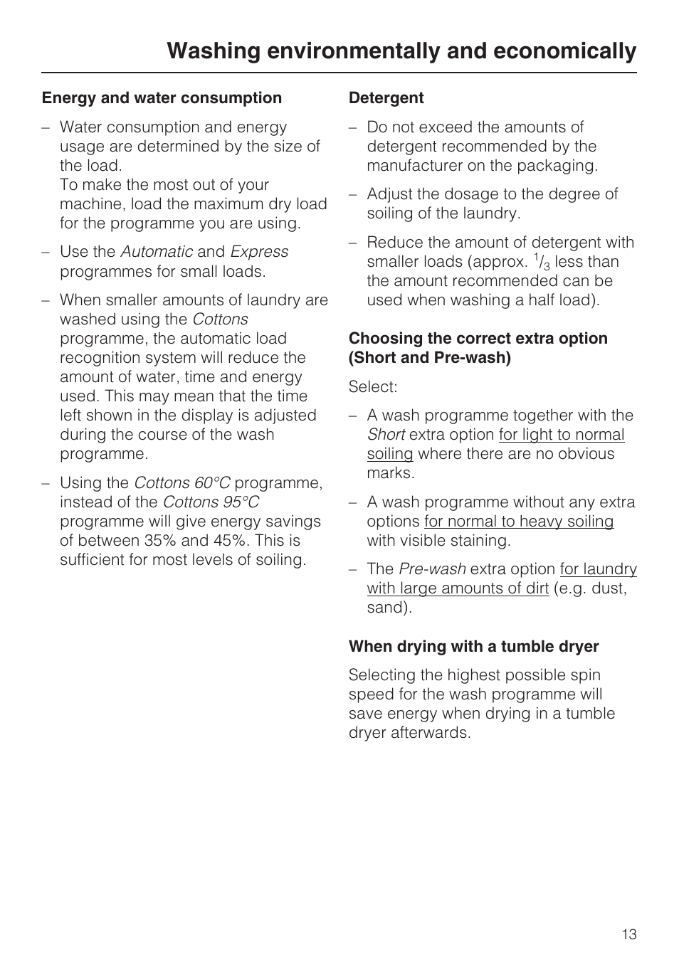 Washing environmentally and economically 13, Energy and water consumption 13, Detergent 13 | Washing environmentally and economically | Miele W 3748 User Manual | Page 13 / 64