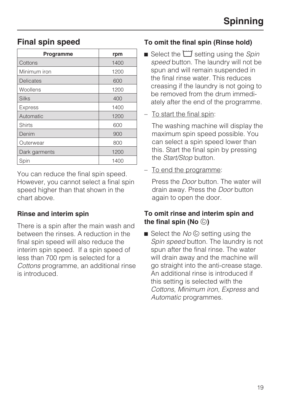 Spinning 19, Final spin speed 19, Rinse and interim spin 19 | To omit the final spin (rinse hold) 19, Spinning, Final spin speed | Miele W 3748 User Manual | Page 19 / 64