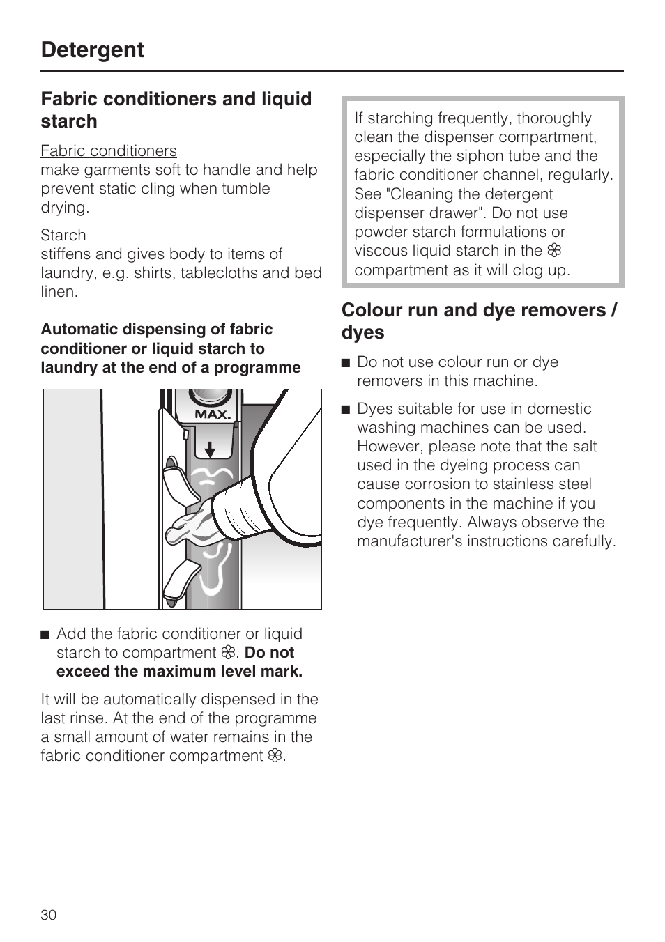 Fabric conditioners and liquid starch 30, Colour run and dye removers / dyes 30, Detergent | Fabric conditioners and liquid starch, Colour run and dye removers / dyes | Miele W 3748 User Manual | Page 30 / 64