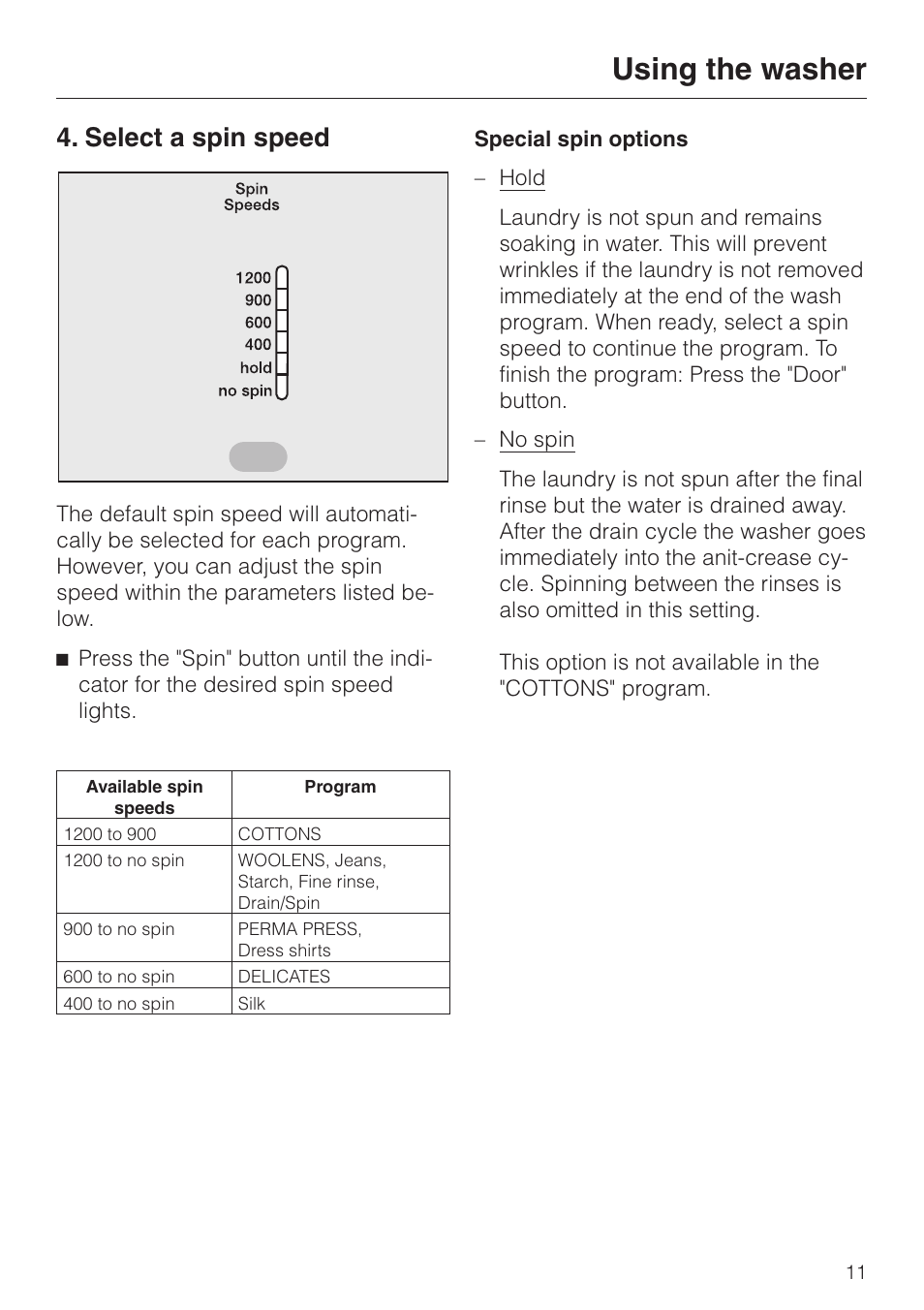 Select a spin speed 11, Select a spin speed, Using the washer | Miele NOVOTRONIC W 1966 User Manual | Page 11 / 52