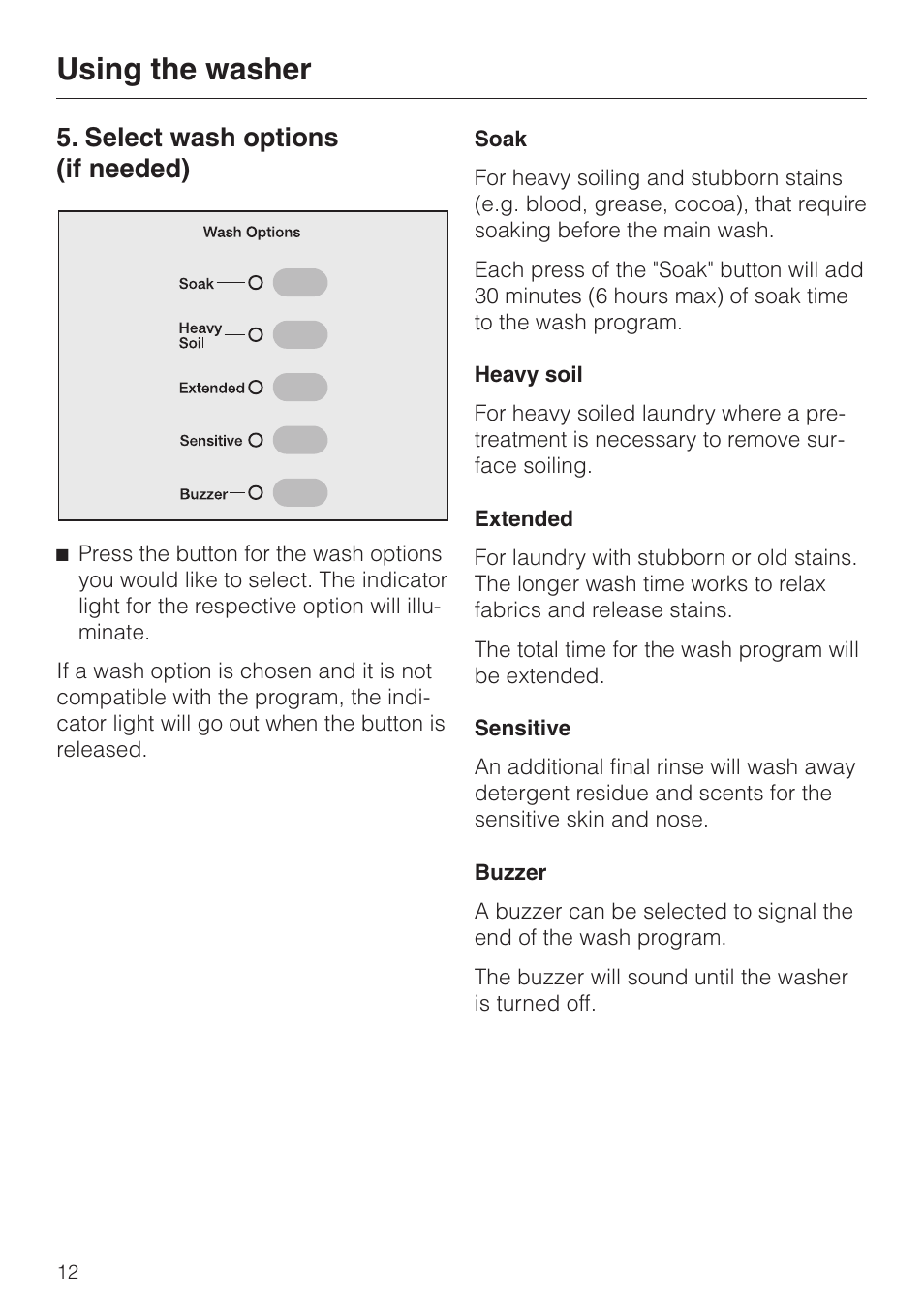 Select wash options (if needed) 12, Select wash options (if needed), Using the washer | Miele NOVOTRONIC W 1966 User Manual | Page 12 / 52