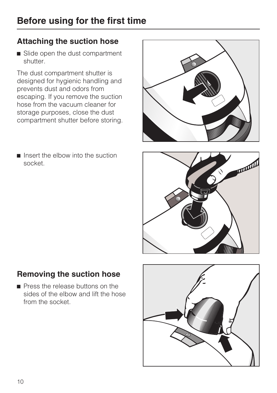 Before using for the first time 10, Before using for the first time, Attaching the suction hose | Removing the suction hose | Miele S 500 User Manual | Page 10 / 44