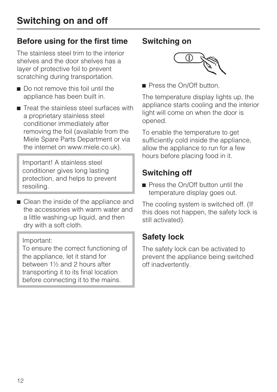 Switching on and off 12, Before using for the first time 12, Safety lock 12 | Switching on and off, Before using for the first time, Switching on, Switching off, Safety lock | Miele Refrigerator with Dynamic cooling K9752 User Manual | Page 12 / 52