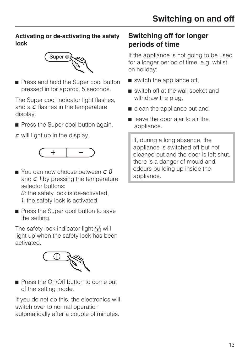 Switching off for longer periods of time 13, Switching on and off, Switching off for longer periods of time | Miele Refrigerator with Dynamic cooling K9752 User Manual | Page 13 / 52