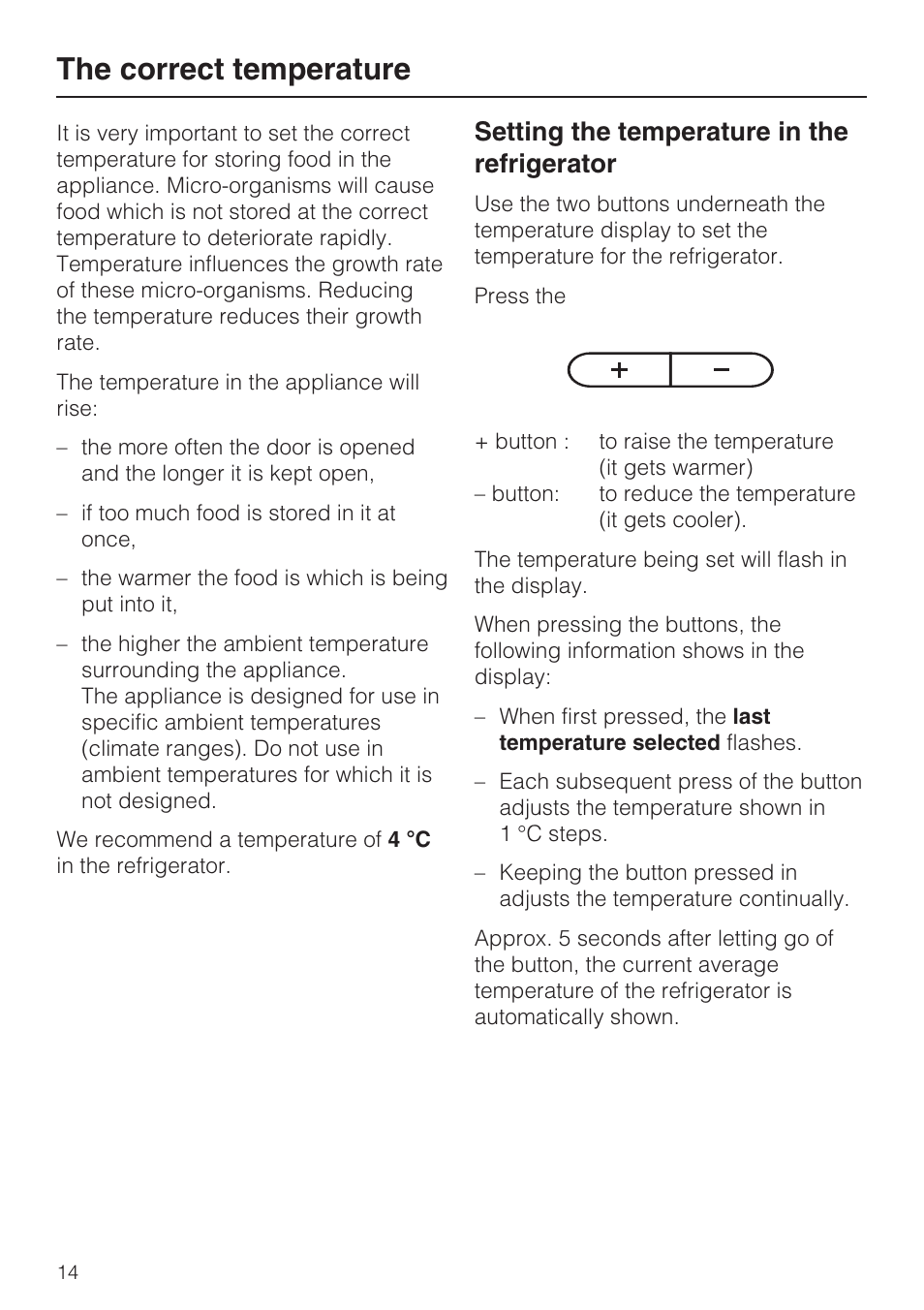 The correct temperature 14, Setting the temperature in the refrigerator 14, The correct temperature | Setting the temperature in the refrigerator | Miele Refrigerator with Dynamic cooling K9752 User Manual | Page 14 / 52