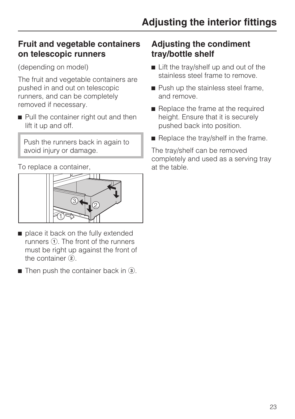 Adjusting the condiment tray/bottle shelf 23, Adjusting the interior fittings, Adjusting the condiment tray/bottle shelf | Miele Refrigerator with Dynamic cooling K9752 User Manual | Page 23 / 52