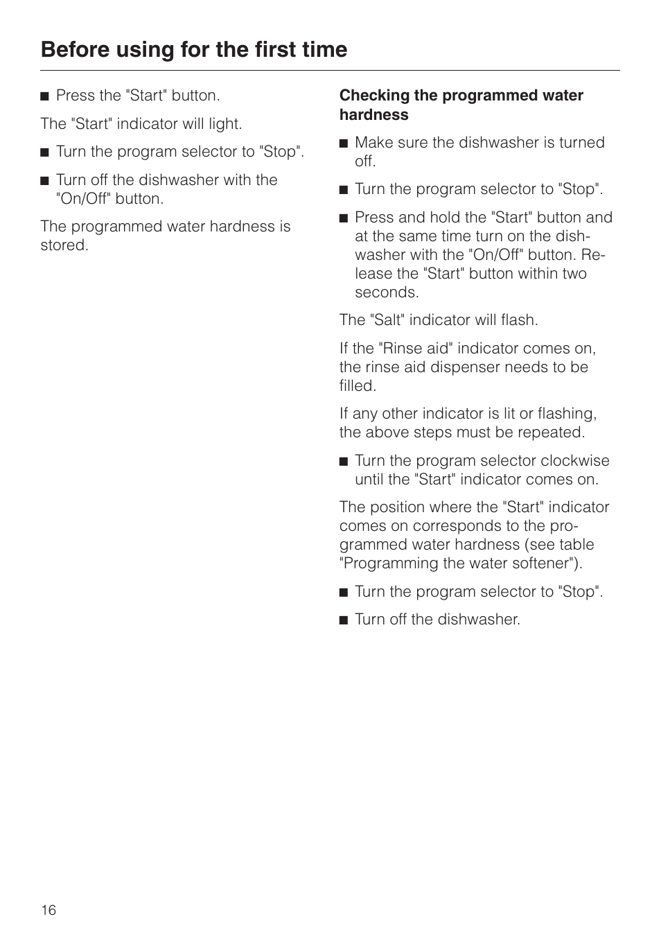 Checking the programmed water hardness 16, Checking the programmed water hardness, Before using for the first time | Miele NOVOTRONIC G 841 SC PLUS User Manual | Page 16 / 48