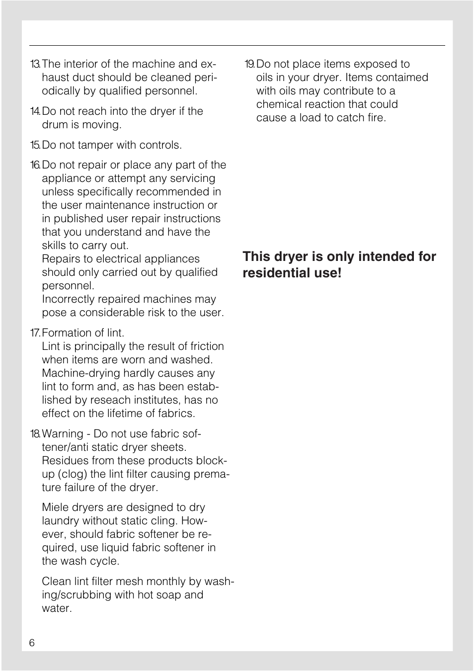 Important safety instructions, This dryer is only intended for residential use | Miele T1520 User Manual | Page 6 / 32