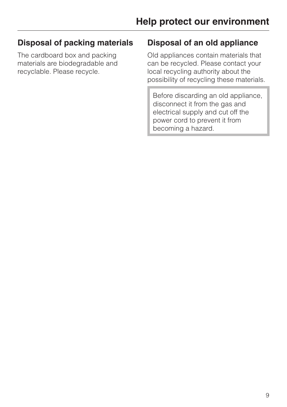 Help protect our environment 9, Disposal of packing materials 9, Disposal of an old appliance 9 | Help protect our environment | Miele KM424 User Manual | Page 9 / 24