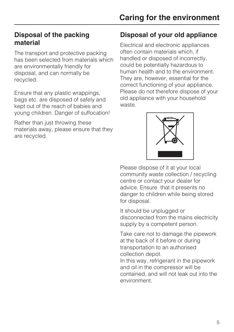 Caring for the environment 5, Caring for the environment, Disposal of the packing material | Disposal of your old appliance | Miele FN 12620 S User Manual | Page 5 / 40