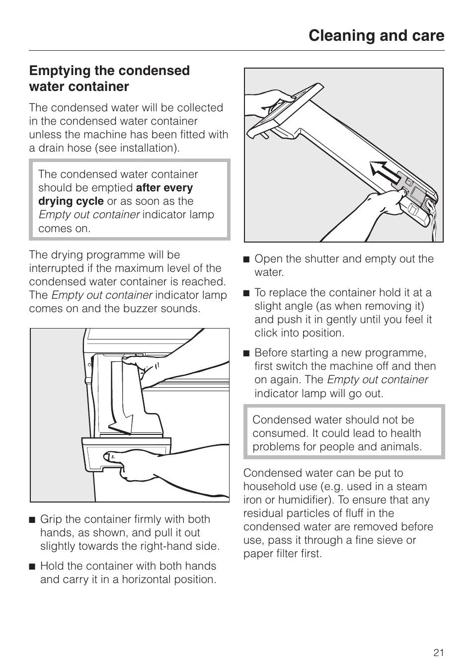 Cleaning and care 21, Emptying the condensed water container 21, Cleaning and care | Emptying the condensed water container | Miele T 4423 C User Manual | Page 21 / 48