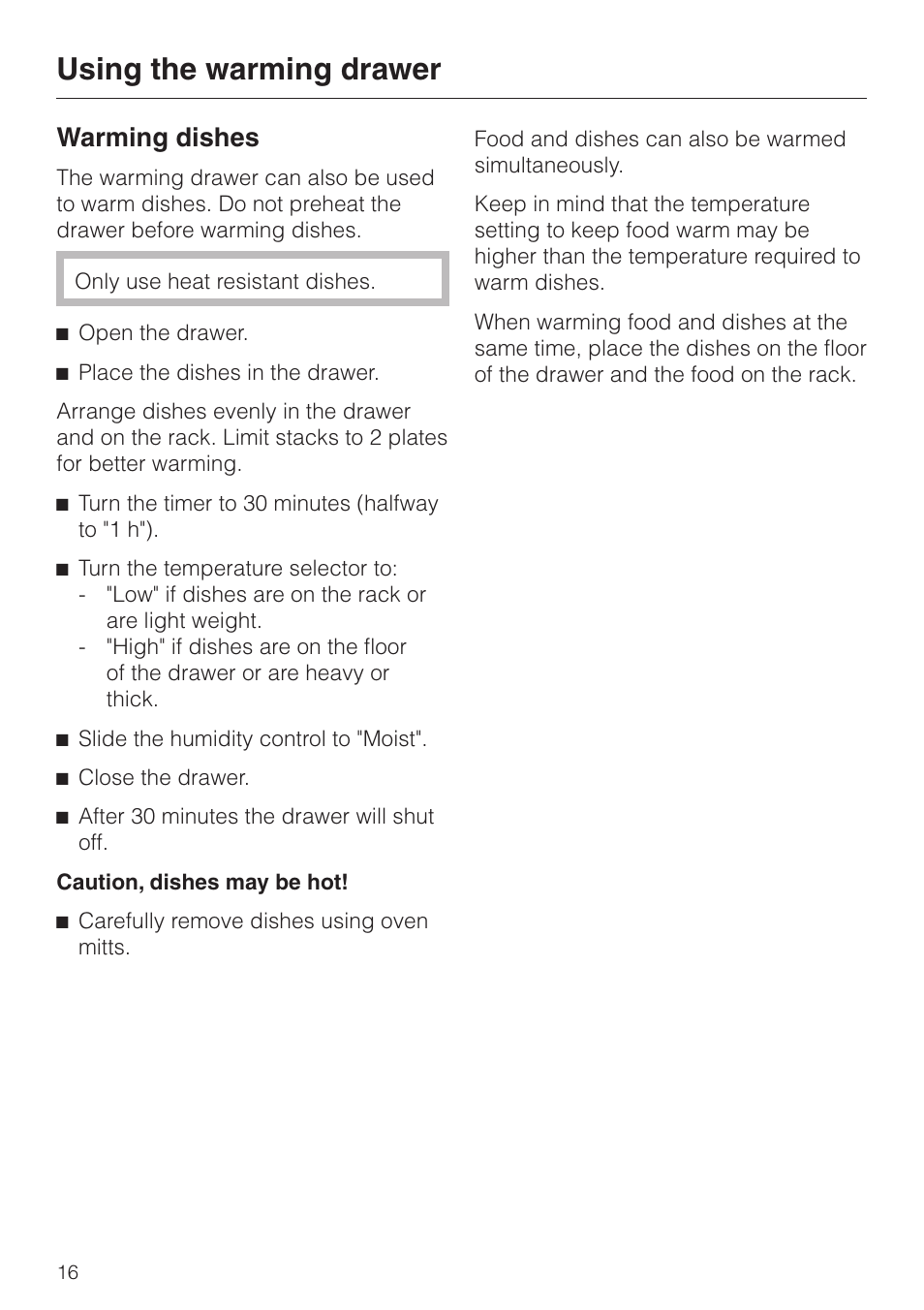 Warming dishes 16, Using the warming drawer, Warming dishes | Miele ESW4710 User Manual | Page 16 / 36