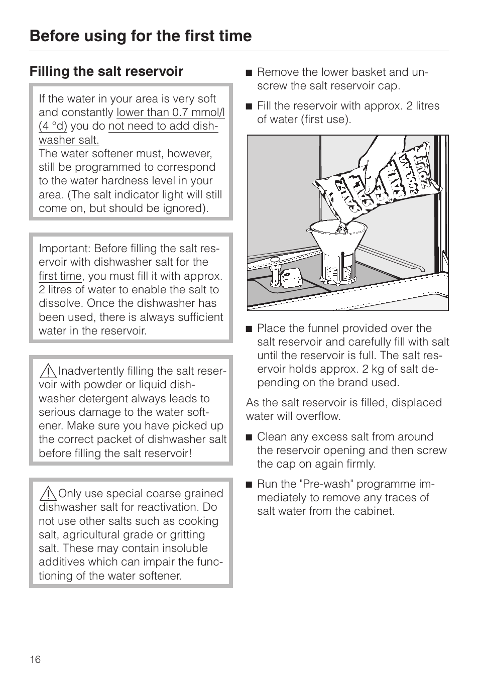 Filling the salt reservoir 16, Filling the salt reservoir, Before using for the first time | Miele G 6XX User Manual | Page 16 / 72