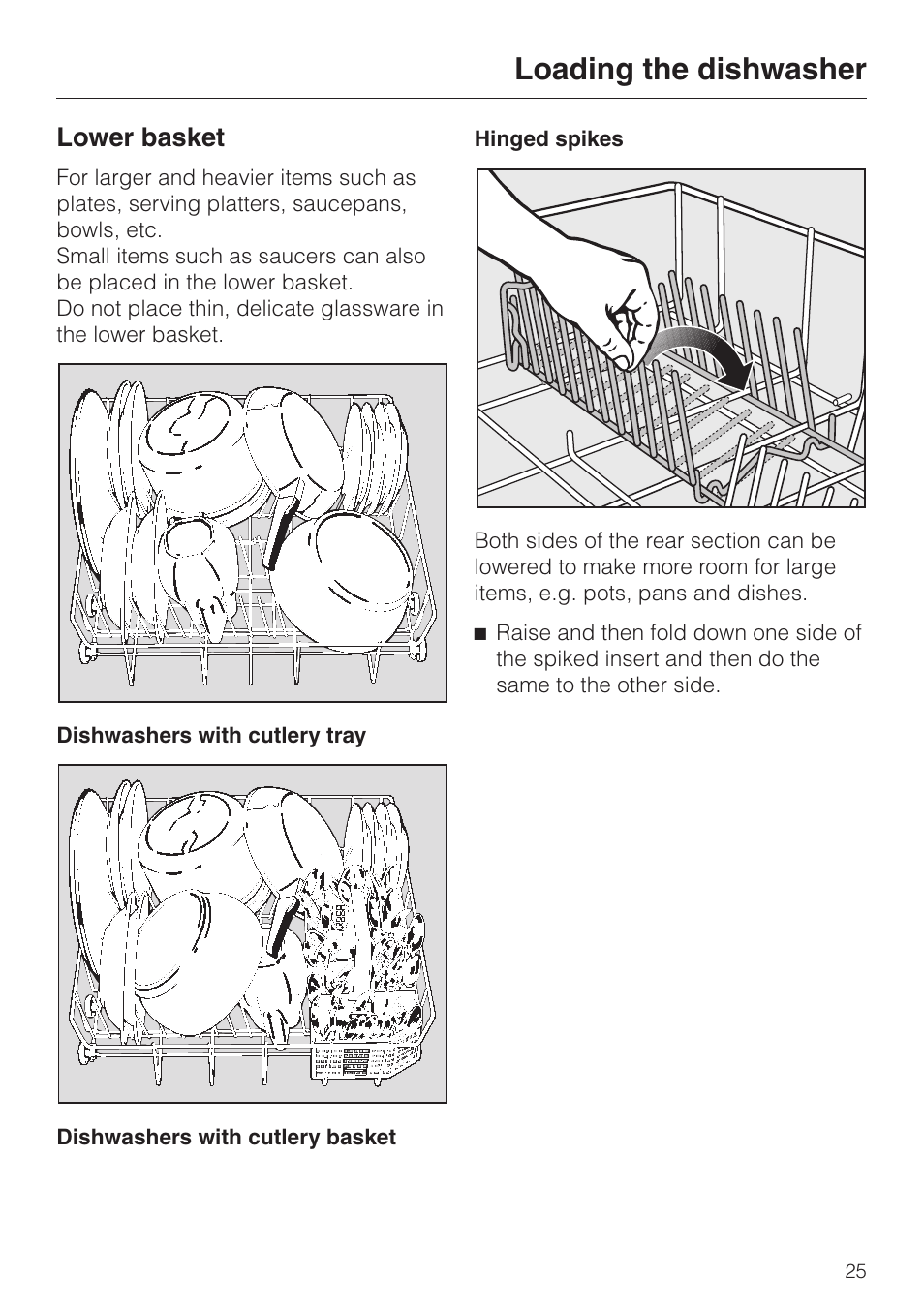 Lower basket 25, Hinged spikes 25, Lower basket | Hinged spikes, Loading the dishwasher | Miele G 6XX User Manual | Page 25 / 72