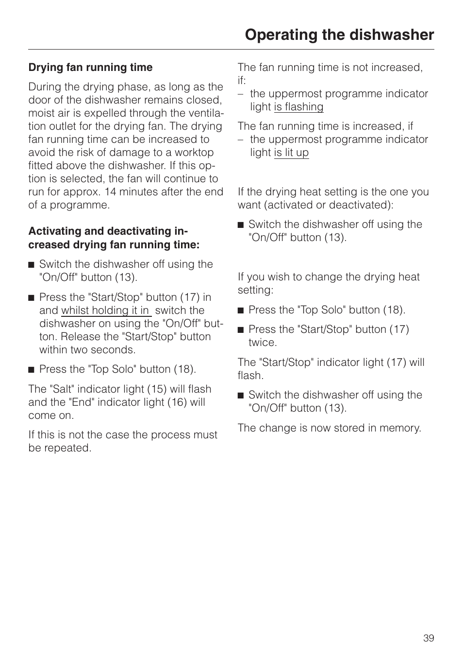 Drying fan running time 39, Drying fan running time, Operating the dishwasher | Miele G 6XX User Manual | Page 39 / 72